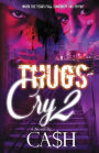 Thugs Cry 2
