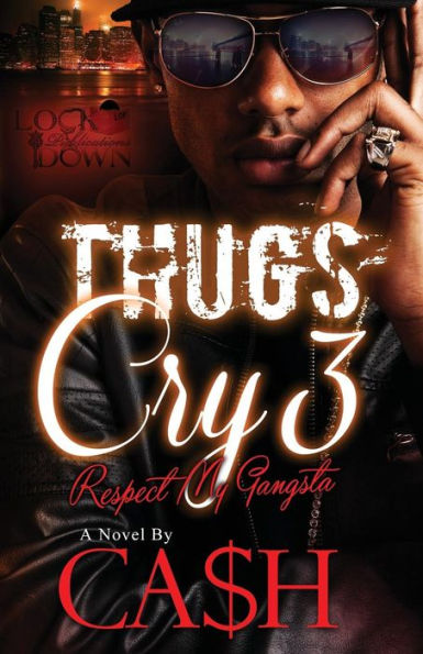 THUGS CRY 3: RESPECT MY GANGSTA