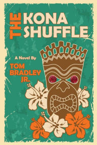 Title: The Kona Shuffle, Author: Tom Bradley Jr.