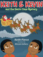 Keith & Kevin and the Santa Claus Mystery