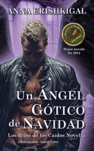 Title: Un Angel Gotico de Navidad (Edicion en espanol): (Spanish Edition), Author: Anna Erishkigal