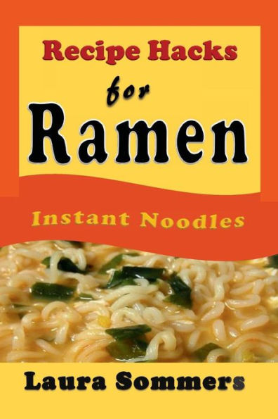 Recipe Hacks for Ramen Instant Noodles