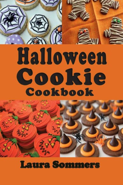Halloween Cookie Cookbook: Delicious Spooky Recipes for
