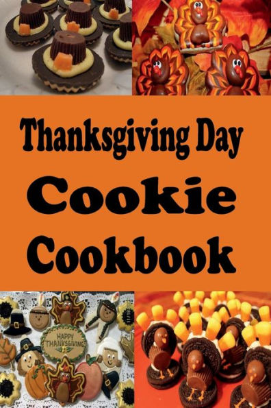 Thanksgiving Day Cookie Cookbook