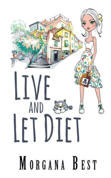 Live and Let Diet (Cozy Mystery): Australian Amateur Sleuth Book 1