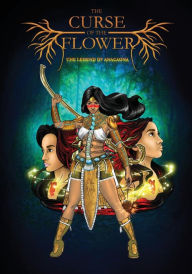 Title: The Curse of the Flower: The Legend of Anacaona, Author: Isadora Ortega