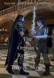 Title: The Orphan's Revenge, Author: Troy Skog