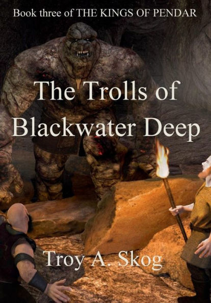 The Trolls of Blackwater Deep