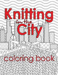 Title: Knitting in the City Coloring Book, Author: Penny Reid