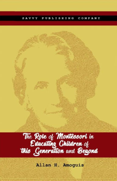The Role of Montessori in Educating Children of this Generation and Beyond