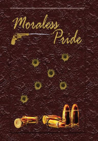 Title: Moraless Pride: Ash, Author: Colette Tozer