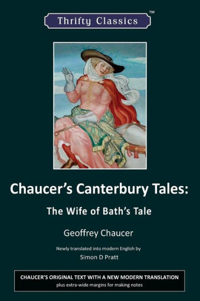 Chaucer's Canterbury Tales: The Wife of Bath's Tale: