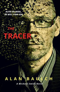 Title: THE TRACER, Author: Alan Baulch