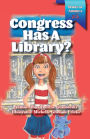 Congress Has A Library?