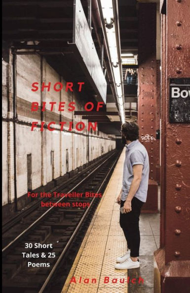SHORT BITES OF FICTION