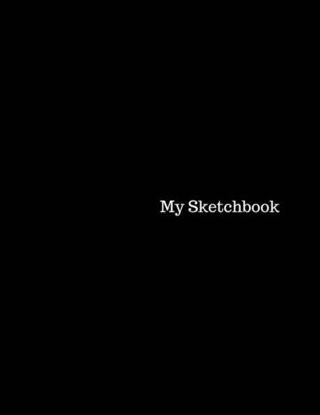 My Sketchbook: Large Size Sketchbook: 8.5" X 11", 100 pages (50 Sheets), Notebook and Sketchbook for Drawing and Journaling