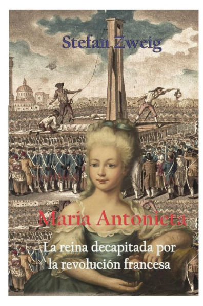 Marï¿½a Antonieta, la reina decapitada por la revoluciï¿½n francesa