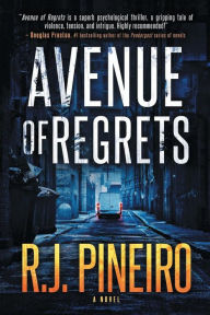 Title: Avenue of Regrets, Author: R. J. Pineiro