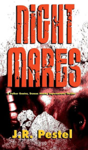 Title: Night Mares: A Father Gunter, Demon Hunter Supernatural Thriller, Author: J. R. Pestel