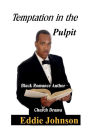 Temptation in the Pulpit: Black Romance Author - Church Drama