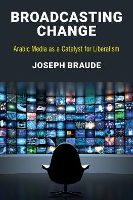 Broadcasting Change: Arabic Media as a Catalyst for Liberalism