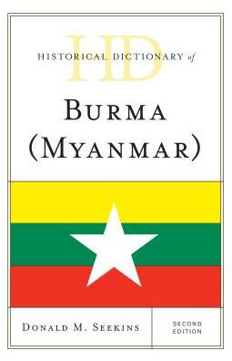 Historical Dictionary of Burma (Myanmar)