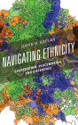 Navigating Ethnicity: Segregation, Placemaking, and Difference