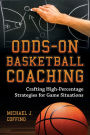 Odds-On Basketball Coaching: Crafting High-Percentage Strategies for Game Situations