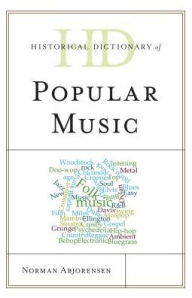 Title: Historical Dictionary of Popular Music, Author: Norman Abjorensen