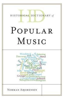 Historical Dictionary of Popular Music