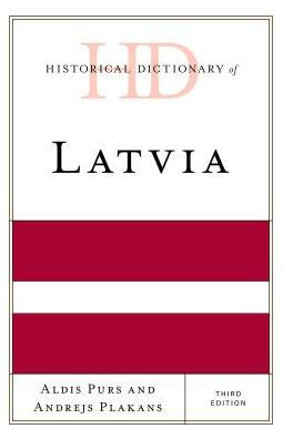 Historical Dictionary of Latvia