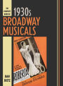 The Complete Book of 1930s Broadway Musicals