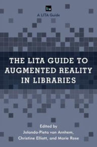 Title: Augmented and Virtual Reality in Libraries, Author: Jolanda-Pieta van Arnhem