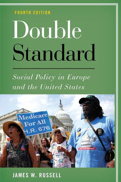 Double Standard: Social Policy in Europe and the United States