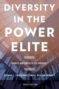 Title: Diversity in the Power Elite: Ironies and Unfulfilled Promises, Author: Richard L. Zweigenhaft