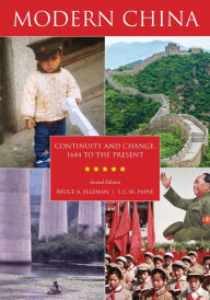 Title: Modern China: Continuity and Change, 1644 to the Present, Author: Bruce A. Elleman