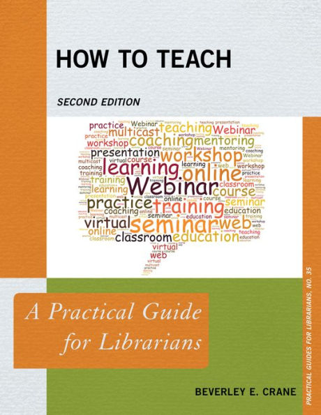 How to Teach: A Practical Guide for Librarians