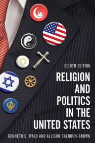 Title: Religion and Politics in the United States, Author: Kenneth D. Wald