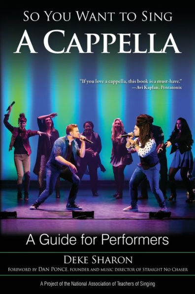 So You Want to Sing A Cappella: Guide for Performers