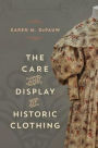 The Care and Display of Historic Clothing