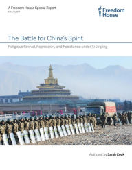 Title: The Battle for China's Spirit: Religious Revival, Repression, and Resistance under Xi Jinping, Author: Sarah Cook