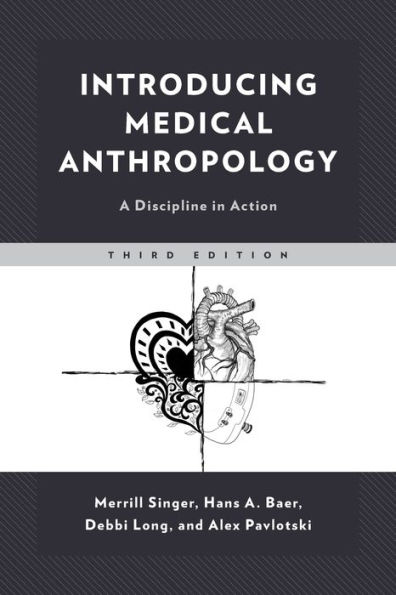 Introducing Medical Anthropology: A Discipline in Action