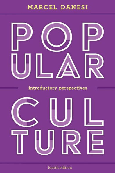 Popular Culture: Introductory Perspectives / Edition 4