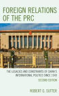 Foreign Relations of the PRC: The Legacies and Constraints of China's International Politics since 1949