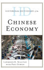 Historical Dictionary of the Chinese Economy