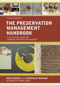 Pdf gratis download ebook The Preservation Management Handbook: A 21st-Century Guide for Libraries, Archives, and Museums