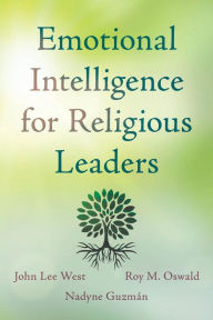 Title: Emotional Intelligence for Religious Leaders, Author: John Lee West