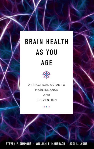 Brain Health as You Age: A Practical Guide to Maintenance and Prevention