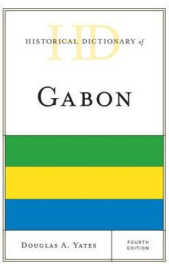 Historical Dictionary of Gabon