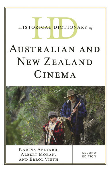 Historical Dictionary of Australian and New Zealand Cinema